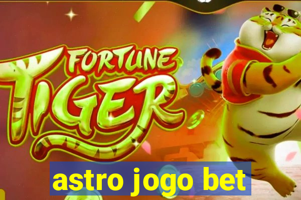 astro jogo bet